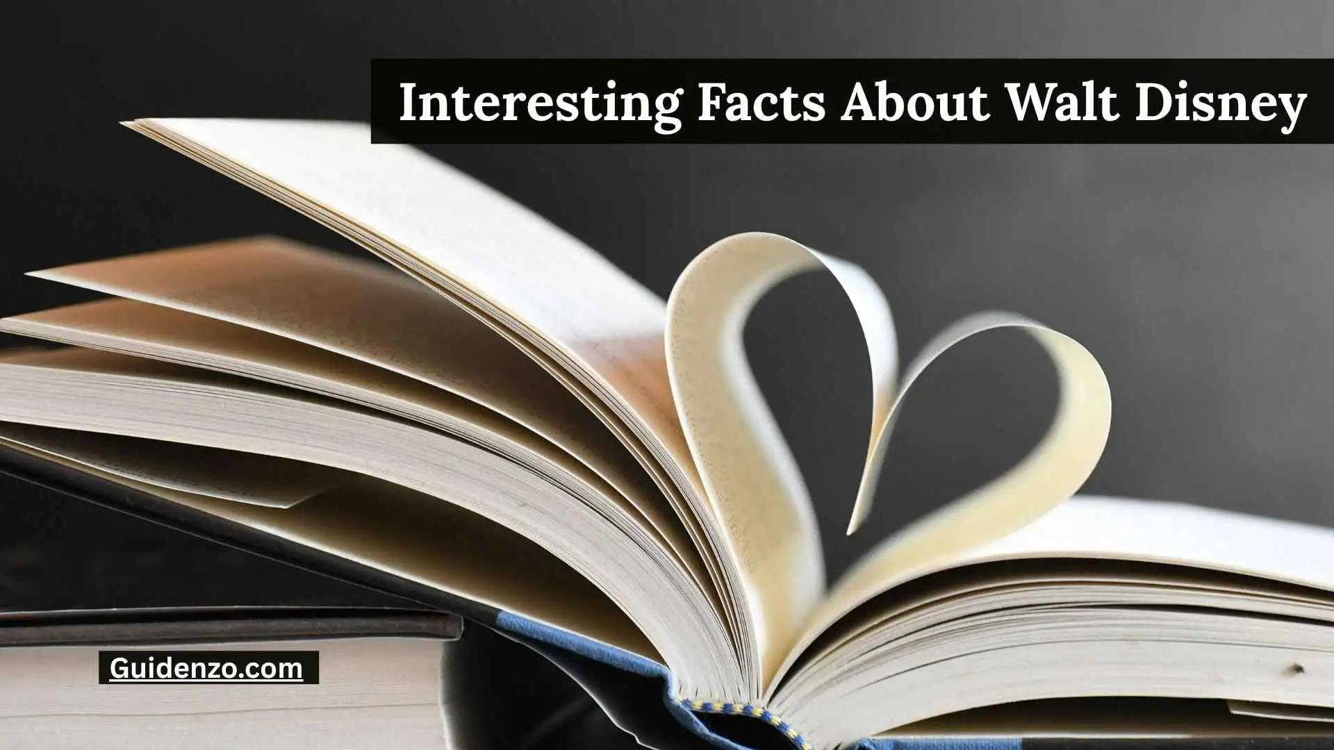 50 Interesting Facts About Walt Disney That Reveal the Man Behind the Magic
